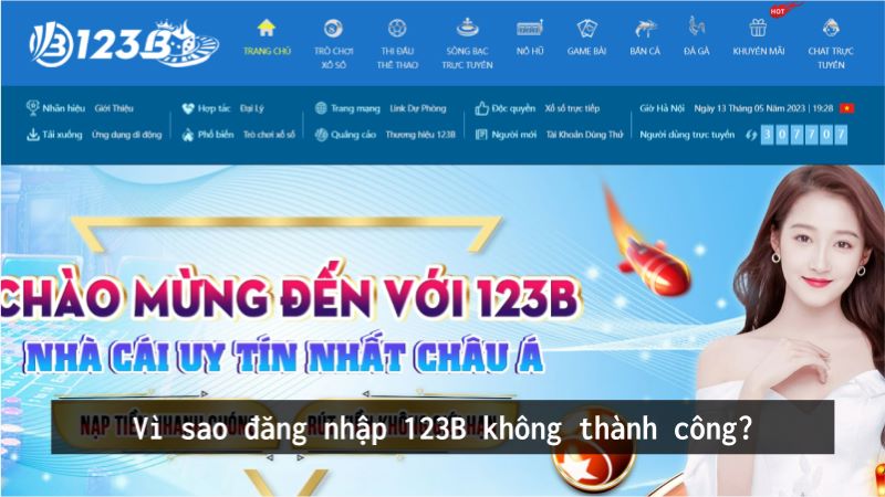 Vì sao đăng nhập 123B không thành công?