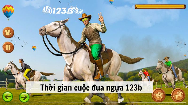 Thời gian cuộc đua ngựa 123b diễn ra