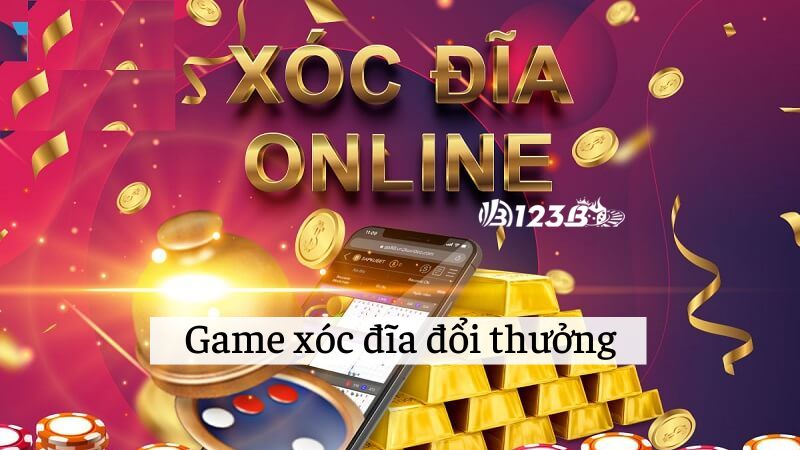 Bỏ túi số tiền thưởng lớn nhờ chơi game xóc đĩa đổi thưởng