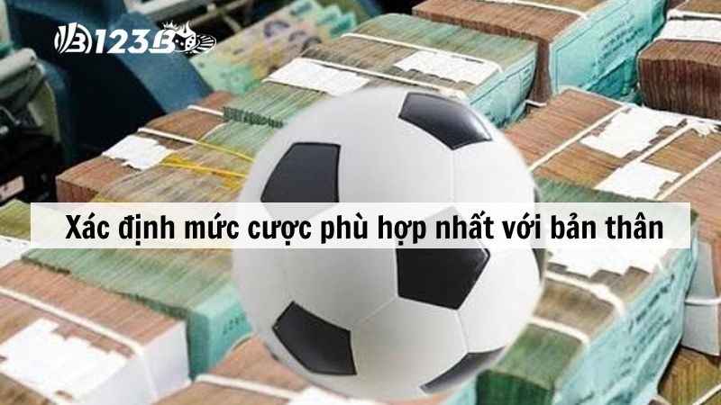 Xác định mức cược phù hợp nhất với bản thân