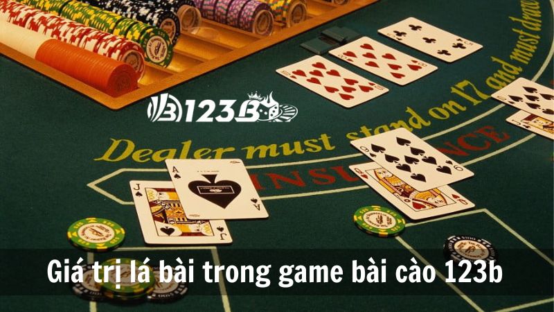 Giá trị lá bài trong game bài cào 123b