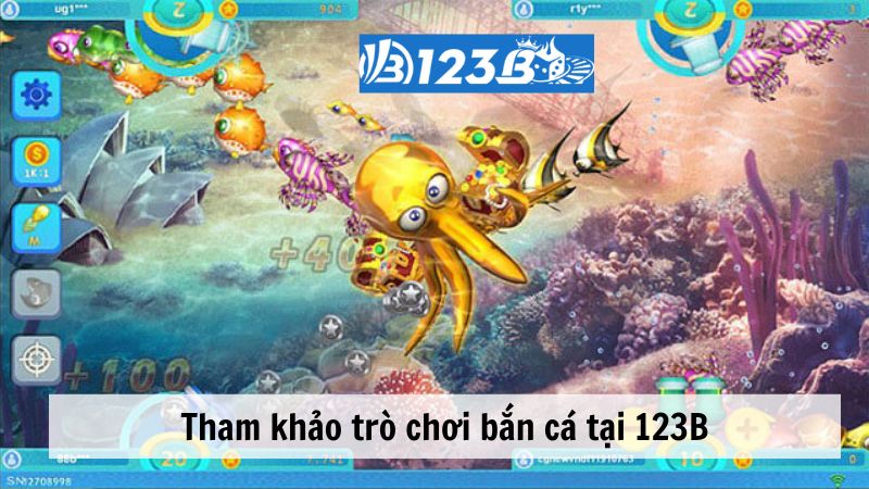 Tham khảo trò chơi bắn cá đổi thưởng 123B