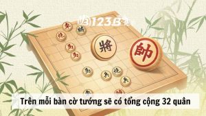 Trên mỗi bàn cờ tướng sẽ có tổng cộng 32 quân