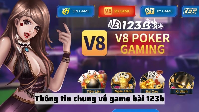 Một số thông tin chung về game bài online 123b