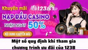 Một số quy định khi tham gia các chương trình ưu đãi của 123B