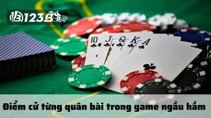 Điểm cử từng quân bài trong game ngầu hầm