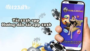 Bước 3: Tải app 123B