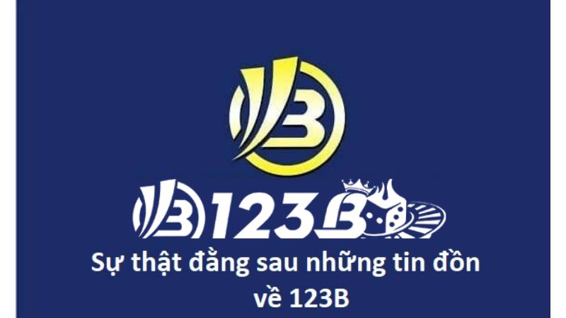 Thực hư tin đồn chơi tài xỉu 123b có bị lừa không?