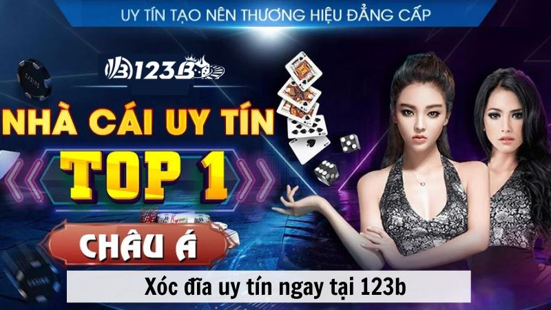 Xóc đĩa uy tín ngay tại 123b